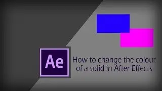 How to change the colour of a solid in After Effects | After Effects Tutorial