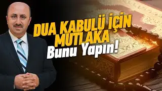 Böyle Dua Edenin 3 Şekilde Duası Kabul Olur | Ömer Döngeloğlu