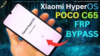 Poco C65 FRP Bypass HyperOS