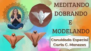 MEDITAÇÃO OM - DESENVOLVENDO A ATENÇÃO - CONVIDADA ESPECIAL  CARLA C. MENEZES - 2022