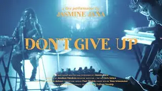 Don't Give Up (Live Performance) | Jasmine Janá
