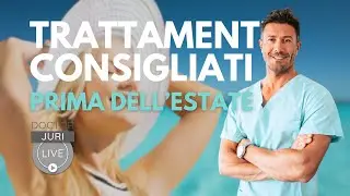 Trattamenti consigliati prima dell’estate