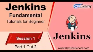 Jenkins Fundamental Tutorials for Beginner | Session 1 | Part 1 Out 2