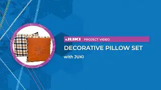 JUKI Project: Decorative Pillow Set