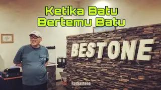 Ketika Batu Bertemu Batu || Bestone Part 1