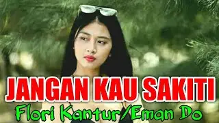 Cvr Lagu Mario/JANGANLAH KAU SAKITI..by Flori Kantur