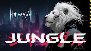 N O W A V E - JUNGLE