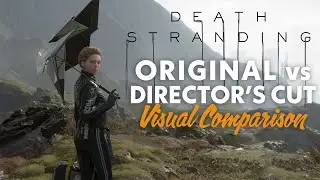 Death Stranding Director's Cut Visual Comparison
