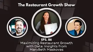 Maximizing Restaurant Growth with Data: Insights from MaryBeth Maskovas