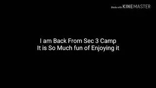 I am Back From Sec 3 Camp