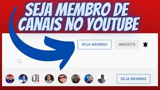 veja algumas vantagens de ser membro do canal do YouTube