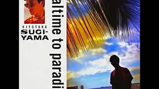 Kiyotaka Sugiyama · 杉山清貴 ~「モノローグ」