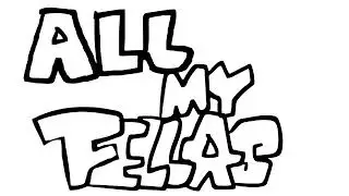 All my fellas