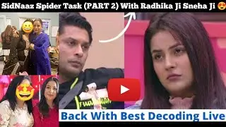 [4 JAN] SidNaaz Spider Task (PART 2)  Memories 🎀 With Radhika Ji Sneha Ji ❤️ BiggBoss 13 😍