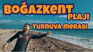 Boğazkent Plajı Balık Avı - Soner Cirim ile Turnuva Merasındayız