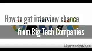 How to get interview chance from Big Tech Companies | Tips to get interview opportunity