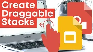 How to Create Draggable Stacks in Google Slides & Drawings