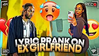 KENDRICK LAMAR “NOT LIKE US” LYRIC PRANK ON EX 💔 *GONE WRONG* 😱😳