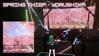 Spring Thief - Yorushika | Beat Saber (Expert+)