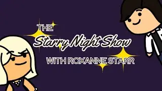 The Starry Night Show (Season 2 - Ep. 13) - QnA (Season 1 Finale) **Voice Acted!**