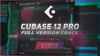 Cubase 12 Pro | Full Version Crack | How To Download & Install