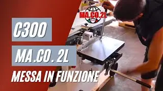 Combinata per legno 5 lavori C300 MA.CO.2L messa in funzione