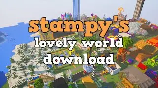 Stampy's lovely world download Minecraft Bedrock/Java!!!