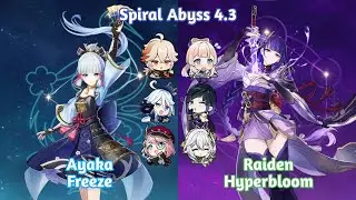Spiral Abyss 4.3 C0 Ayaka Freeze and C0 Raiden Hyperbloom - Genshin Impact