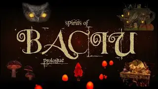 Spirits of Baciu - Prologue