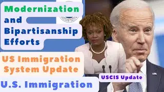 US Immigration System Update: Modernization and Bipartisanship Efforts