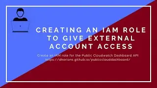 Creating an IAM role to give external account access