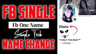 SINGLE NAME ON FACEBOOK | HOW TO ONE NAMA ON FACEBOOK | Trick Master