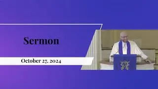 Sermon - 10/27/2024 - Restored Foundations