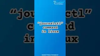 Understand 'journalctl' command in Linux | Linux in action