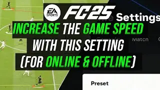 FC 25 - How to INCREASE Game Speed & Smoothness (ONLINE & OFFLINE)