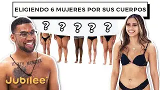 Citas a ciegas con 6 mujeres basándose en sus cuerpos