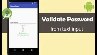 Validate Password from text input - Android Studio Tutorial
