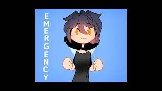 EMERGENCY (collab?)  #animation