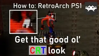 How to get that good ol' CRT look in RetroArch | Beetle PSX HW + Vulkan