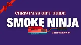 Christmas Gift Guide - Smoke Ninja (with giveaway)