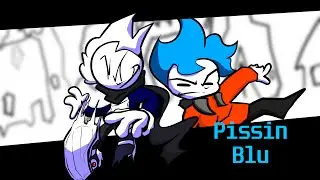 [FNF] - PISSIN BLU: (UNTITLED EDGE MOD OST) [ft. Cydin]