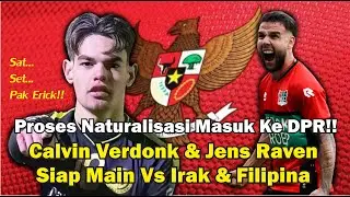Dikebut!! Proses Naturalisasi Masuk Ke DPR - Calvin Verdonk Dan Jens Raven Siap Bela Timnas #005