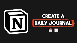 Create A Daily Journal In Notion