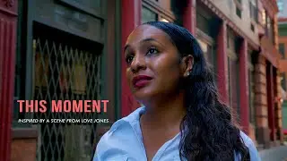This Moment - Last chance to win back Ex-Girlfriend