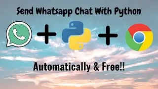 Send Whatsapp message using Python for free
