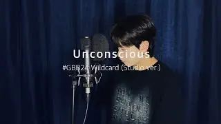STEADY - Unconscious (무의식) | GBB24 Wildcard Studio ver.