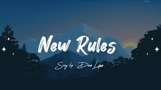 Dua Lipa - New Rules (Lyrics)