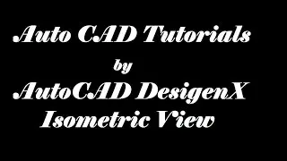 Isometric drawing in AutoCAD . tutorial 2. Auto CAD 2D tutorial .