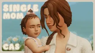 Single Mom CAS // Sims 4 Create A Sim