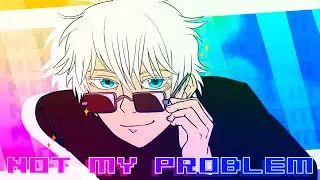Not My Problem | Jujutsu Kaisen Gojo Fan Animation Meme